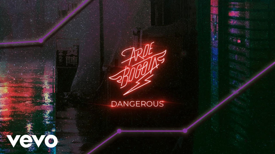 "Dangerous" de Arde Bogotá: el nuevo videoclip de SONY y EFTI