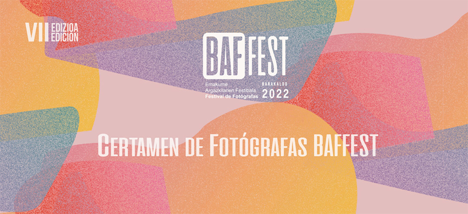  7ª Edición del Festival de Mujeres Fotógrafas BAFFEST 2022