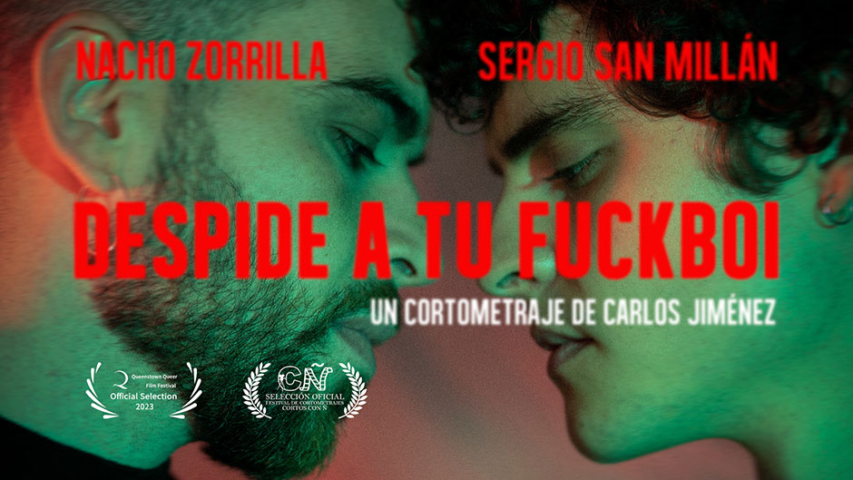 "DESPIDE A TU FUCKBOI": un cortometraje de Carlos Jiménez Lucas