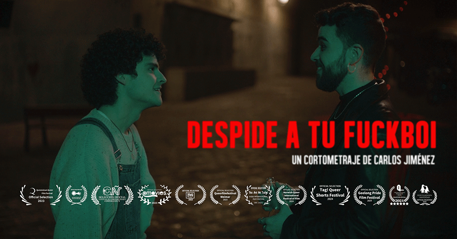 "DESPIDE A TU FUCKBOI": un cortometraje de Carlos Jiménez Lucas / Alumno EFTI